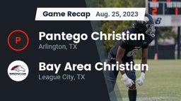 Recap: Pantego Christian  vs. Bay Area Christian  2023