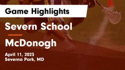 Severn School vs McDonogh  Game Highlights - April 11, 2023