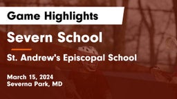 Severn School vs St. Andrew's Episcopal School Game Highlights - March 15, 2024