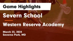 Severn School vs Western Reserve Academy Game Highlights - March 23, 2024