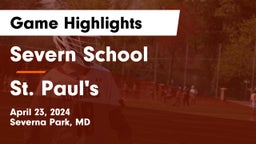 Severn School vs St. Paul's  Game Highlights - April 23, 2024
