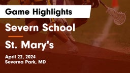 Severn School vs St. Mary's  Game Highlights - April 22, 2024