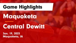 Maquoketa  vs Central Dewitt Game Highlights - Jan. 19, 2023