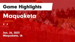 Maquoketa  vs  ‘ ‘ Game Highlights - Jan. 26, 2023