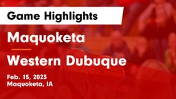 Maquoketa  vs Western Dubuque  Game Highlights - Feb. 15, 2023