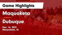 Maquoketa  vs Dubuque  Game Highlights - Dec. 16, 2023