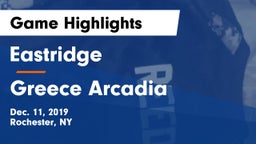 Eastridge  vs Greece Arcadia  Game Highlights - Dec. 11, 2019