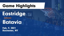 Eastridge  vs Batavia Game Highlights - Feb. 9, 2021