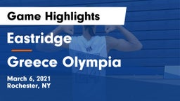 Eastridge  vs Greece Olympia  Game Highlights - March 6, 2021