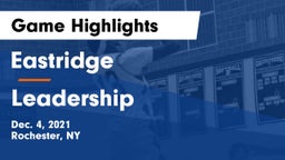 Eastridge  vs Leadership Game Highlights - Dec. 4, 2021