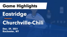 Eastridge  vs Churchville-Chili  Game Highlights - Dec. 29, 2021