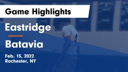 Eastridge  vs Batavia Game Highlights - Feb. 15, 2022