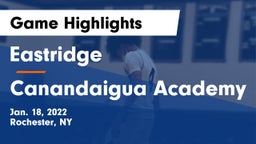 Eastridge  vs Canandaigua Academy  Game Highlights - Jan. 18, 2022
