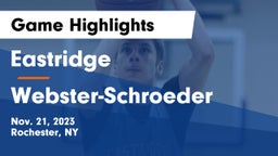 Eastridge  vs Webster-Schroeder  Game Highlights - Nov. 21, 2023