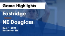 Eastridge  vs NE Douglass Game Highlights - Dec. 1, 2023