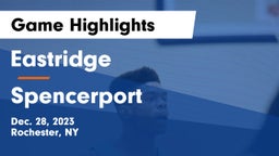 Eastridge  vs Spencerport  Game Highlights - Dec. 28, 2023
