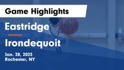 Eastridge  vs  Irondequoit  Game Highlights - Jan. 28, 2023