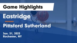 Eastridge  vs Pittsford Sutherland  Game Highlights - Jan. 31, 2023