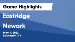 Eastridge  vs Newark  Game Highlights - May 7, 2022