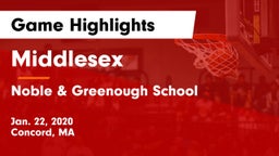 Middlesex  vs Noble & Greenough School Game Highlights - Jan. 22, 2020
