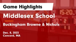Middlesex School vs Buckingham Browne & Nichols  Game Highlights - Dec. 8, 2023