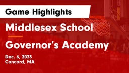 Middlesex School vs Governor’s Academy Game Highlights - Dec. 6, 2023