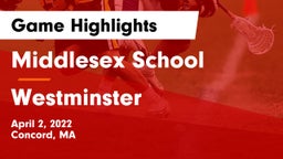 Middlesex School vs Westminster  Game Highlights - April 2, 2022