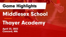 Middlesex School vs Thayer Academy  Game Highlights - April 23, 2022