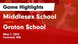 Middlesex School vs Groton School  Game Highlights - May 7, 2022