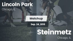 Matchup: Lincoln Park High vs. Steinmetz  2016