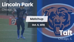 Matchup: Lincoln Park High vs. Taft  2016