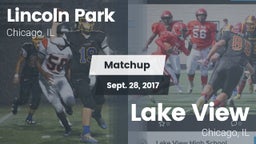 Matchup: Lincoln Park High vs. Lake View  2017