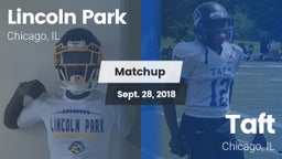 Matchup: Lincoln Park High vs. Taft  2018