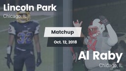 Matchup: Lincoln Park High vs. Al Raby  2018