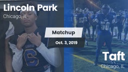 Matchup: Lincoln Park High vs. Taft  2019