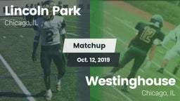 Matchup: Lincoln Park High vs. Westinghouse  2019