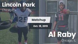 Matchup: Lincoln Park High vs. Al Raby  2019