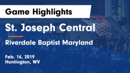 St. Joseph Central  vs Riverdale Baptist Maryland Game Highlights - Feb. 16, 2019