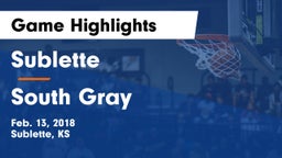 Sublette  vs South Gray Game Highlights - Feb. 13, 2018