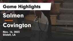 Salmen  vs Covington    Game Highlights - Nov. 16, 2023