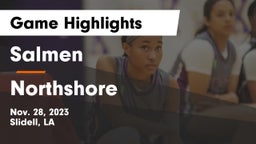 Salmen  vs Northshore  Game Highlights - Nov. 28, 2023