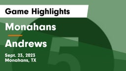 Monahans  vs Andrews  Game Highlights - Sept. 23, 2023