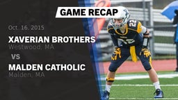 Recap: Xaverian Brothers  vs. Malden Catholic  2015