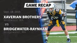 Recap: Xaverian Brothers  vs. Bridgewater-Raynham  2015