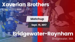 Matchup: Xaverian Brothers vs. Bridgewater-Raynham  2017