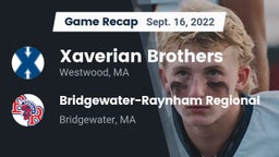 Recap: Xaverian Brothers  vs. Bridgewater-Raynham Regional  2022