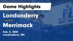 Londonderry  vs Merrimack  Game Highlights - Feb. 5, 2020