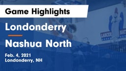 Londonderry  vs Nashua North  Game Highlights - Feb. 4, 2021