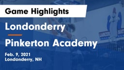 Londonderry  vs Pinkerton Academy Game Highlights - Feb. 9, 2021
