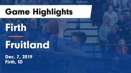 Firth  vs Fruitland  Game Highlights - Dec. 7, 2019